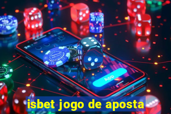 isbet jogo de aposta